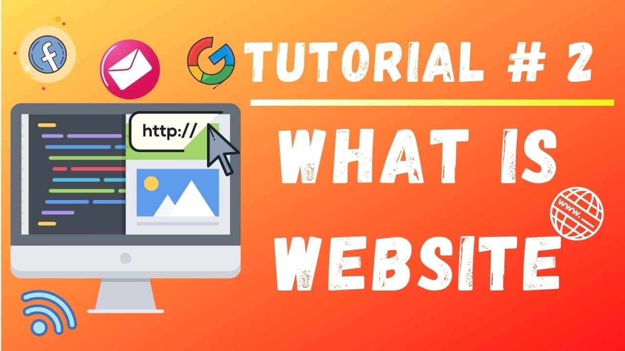 Tutorial #2 || What is website || Web Designing Tutorials for Beginners