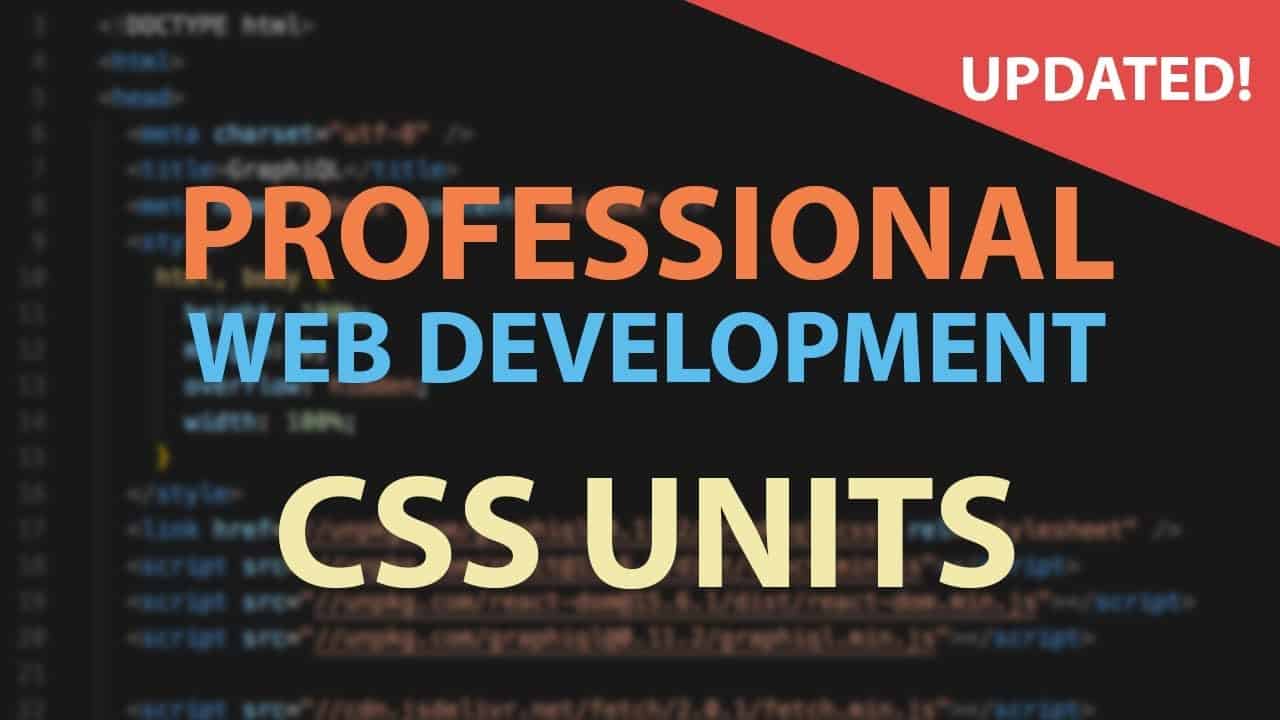 CSS Units - Which ones to use and which to stop using! - HTML CSS Tutorial