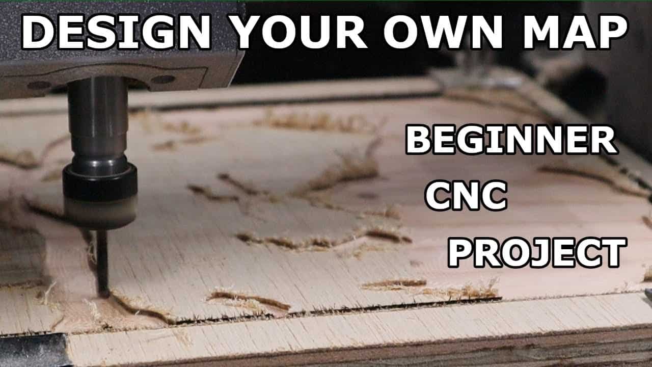 Beginner CNC Project | Design Your Own Map Tutorial