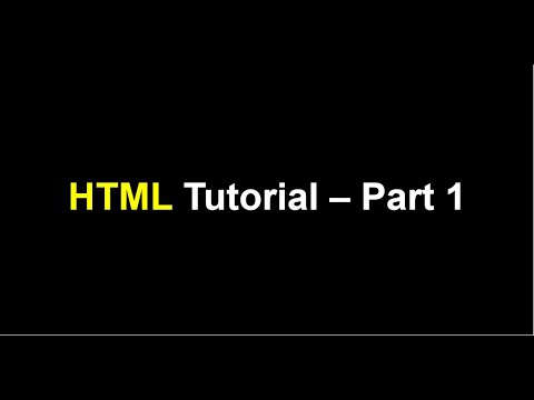 HTML Tutorial - Part 1