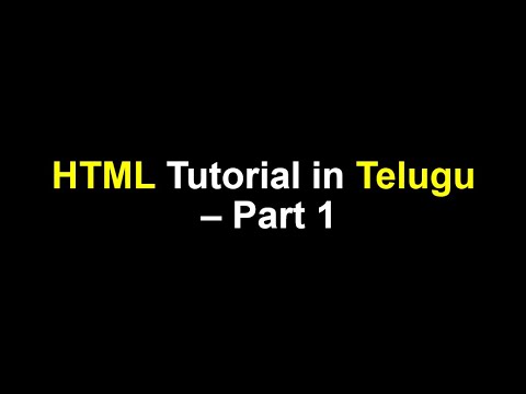 HTML Tutorial in Telugu - Part 1