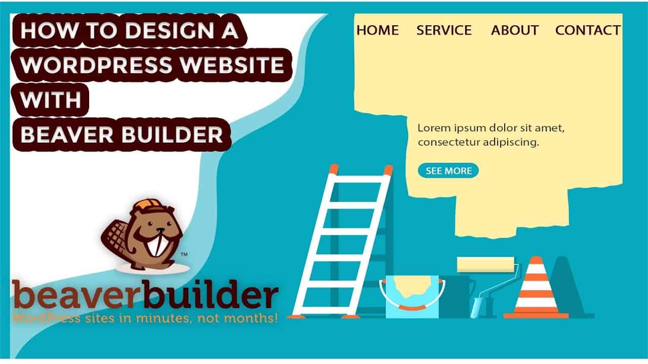 How to Create a WordPress Website with Beaver Builder