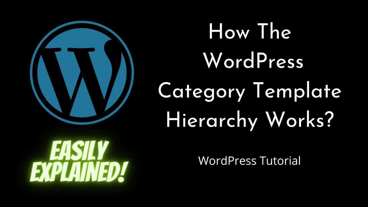 How The WordPress Category Template Hierarchy Works | WordPress | Beginners Tutorial | Tutorial - 14