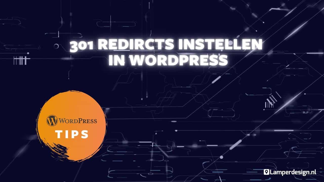 WordPress Tutorial #9: 301 Redirects instellen Redirection plugin | WordPress Tips | Lamper Design