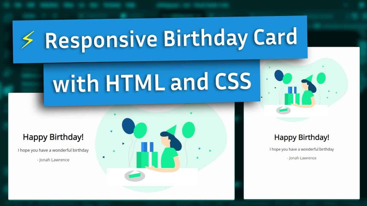 Making a Responsive (Birthday) Card with HTML and CSS