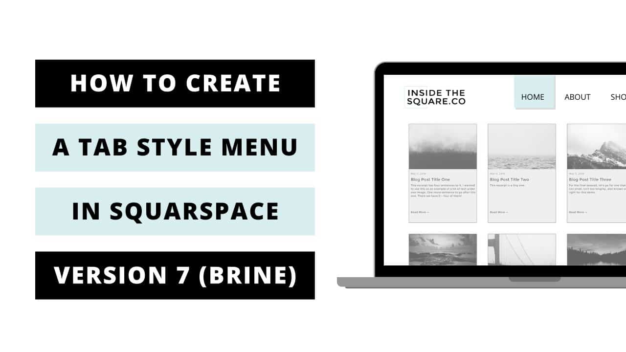 How to create a tab style menu in Squarespace 7 - Brine Theme // Squarespace CSS Tutorial