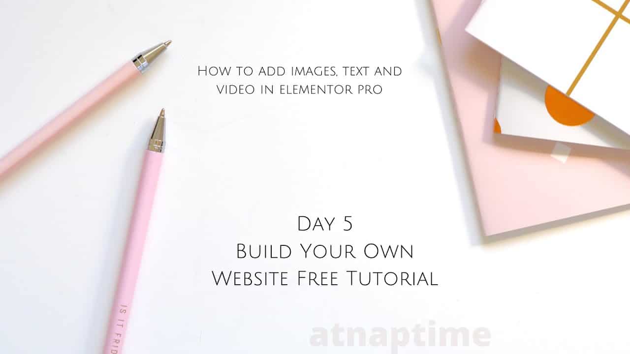 How to Add Images & Video in Elementor Pro - DAY 5 Build Your Own Website