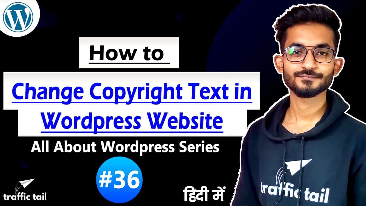 #36 How to Change Copyright Text (Footer) In Wordpress Website | Wordpress Tutorial in Hindi 2021