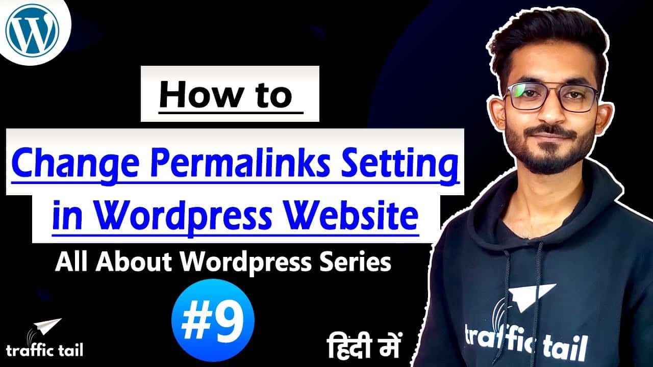 #9 How to Change Permalinks of any WordPress Website | Permalinks Setting | WordPress Tutorial 2021