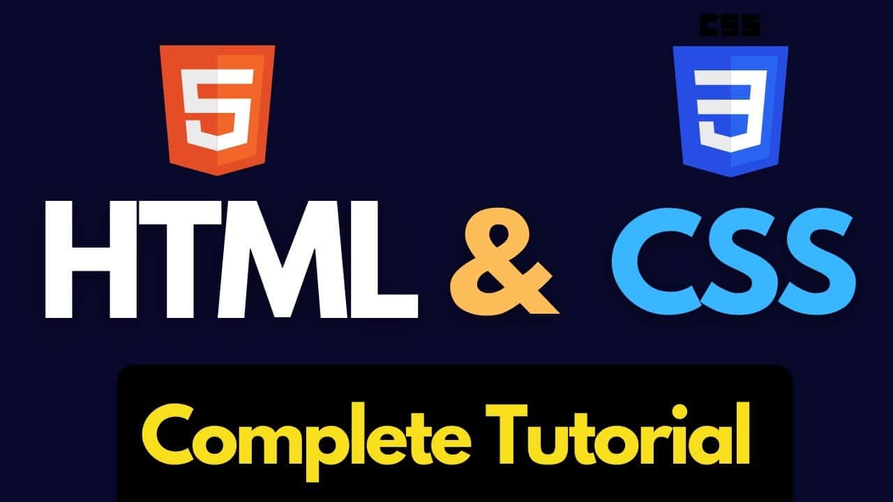 A Complete HTML and CSS Tutorial For Beginners - Great Tutorial