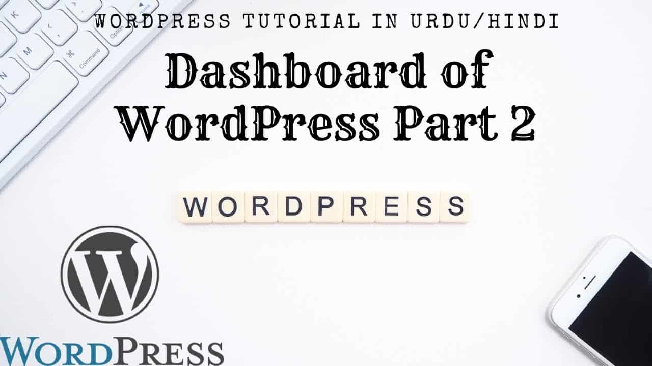 WordPress Tutorial - DashBoard - Part 4 - Hindi/Urdu - Easy way - TECH4YOU