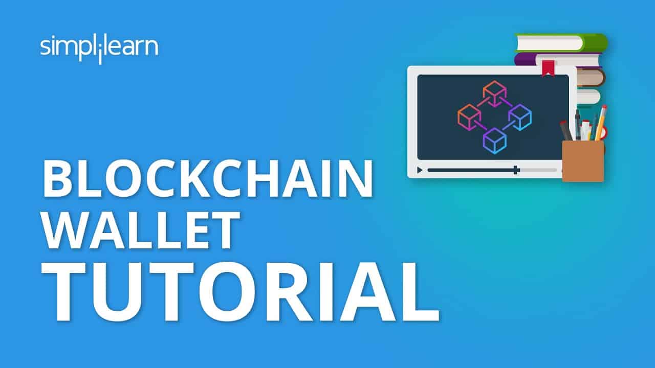 Blockchain Wallet Tutorial | How Blockchain Wallet Works | Blockchain Technology | Simplilearn