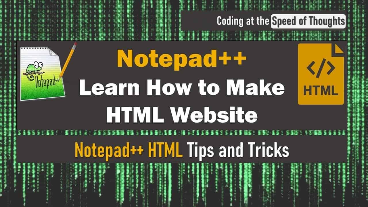 HOW TO USE NOTEPAD++ FOR HTML TO CREATE A WEBSITE: HTML BEGINNERS TUTORIAL FOR FREE (2021)