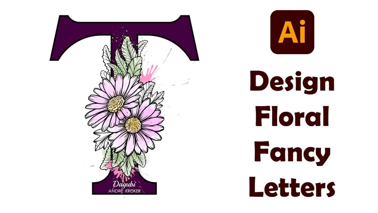 How To Create Custom Floral Fancy Type Letters - T - in Adobe Illustrator