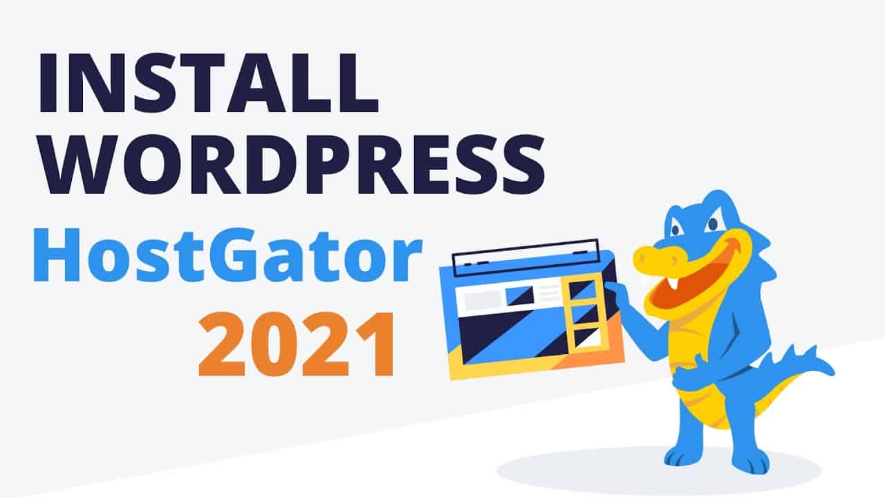 How to Install WordPress on HostGator Hosting (2021) - Beginners Tutorial