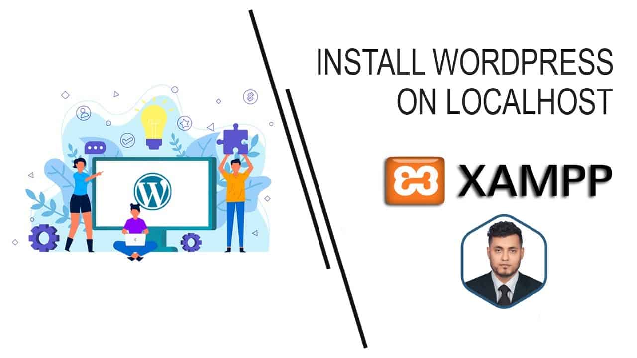 How to install WordPress on localhost [XAMPP] Step-By-Step [WordPress Tutorial for Beginners - 2021]