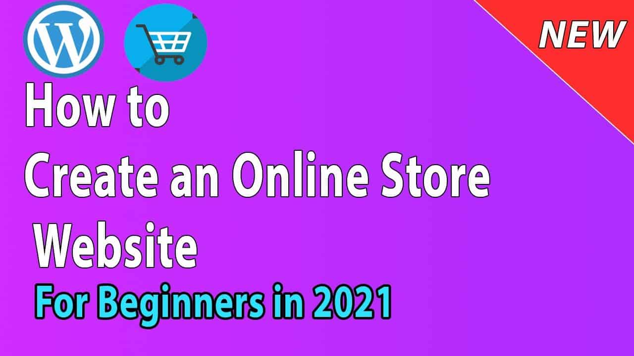 [2021] How to create Online Shopping Ecommerce Store Website with Wordpress and Woocommerce