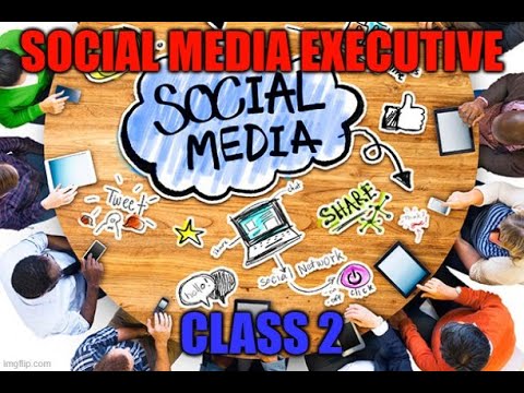 2nd Class || Social Media Executive Course || Blogs || Create your own website