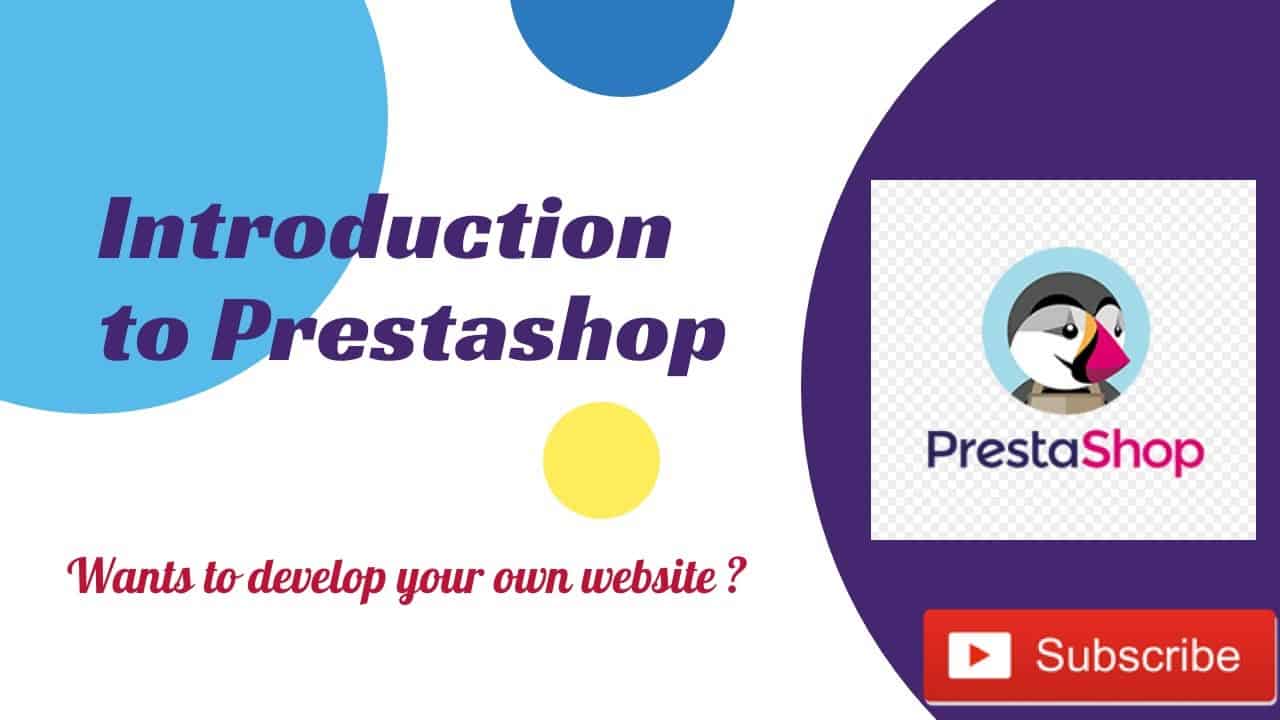 Introduction to Prestashop | How to build your own website using Prestashop