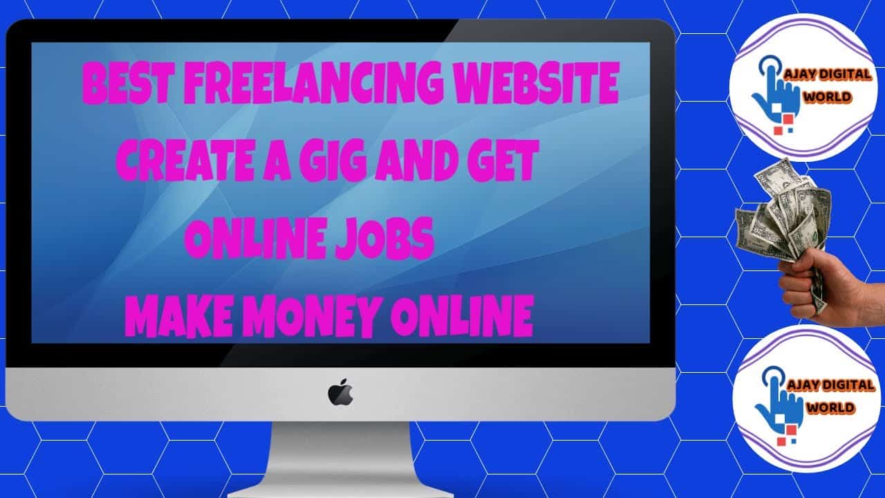 best freelancing website||create a gig and  get freelance jobs online||complete tutorial