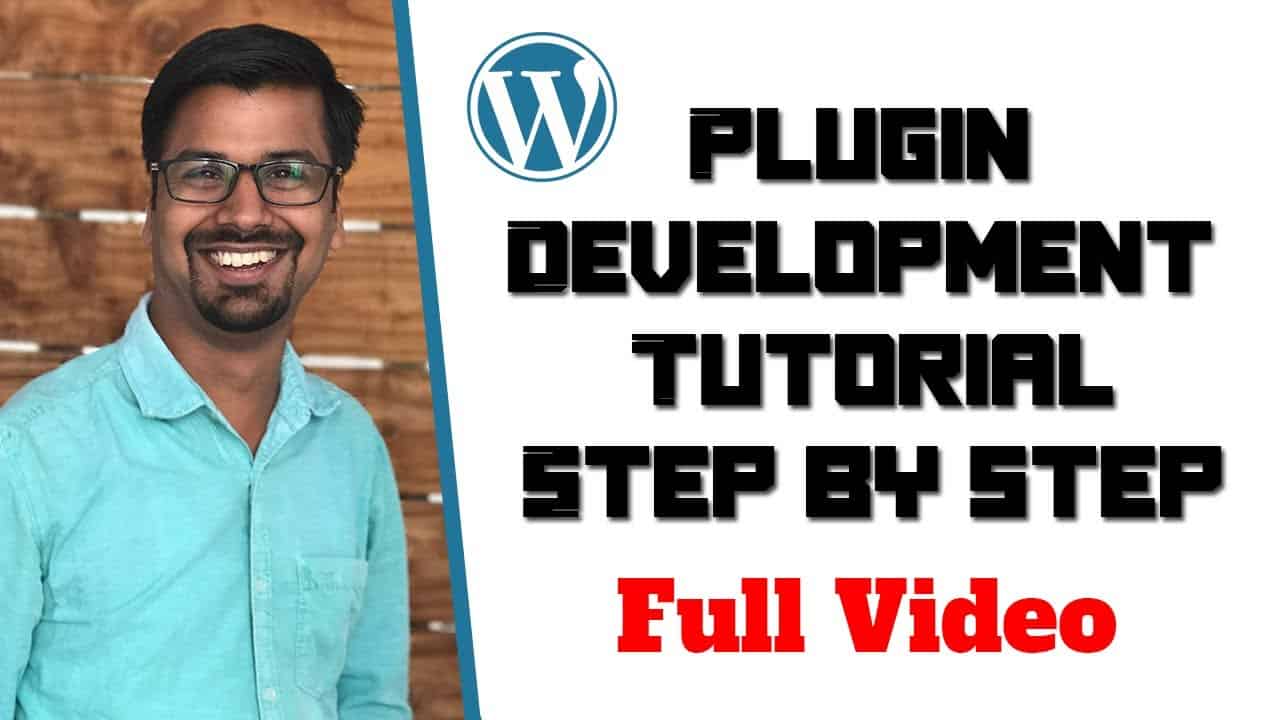 Step by step WordPress Tutorial | Custom Plugin Development