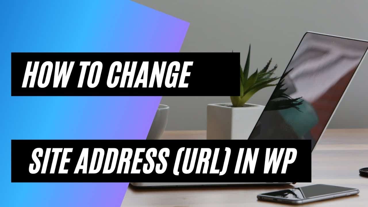 WordPress Tutorial Change Site Address URL