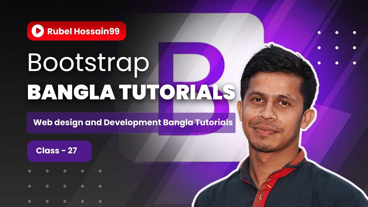 Web Design & Development Bangla tutorial - 27 | Bootstrap Bangla Tutorials - 02