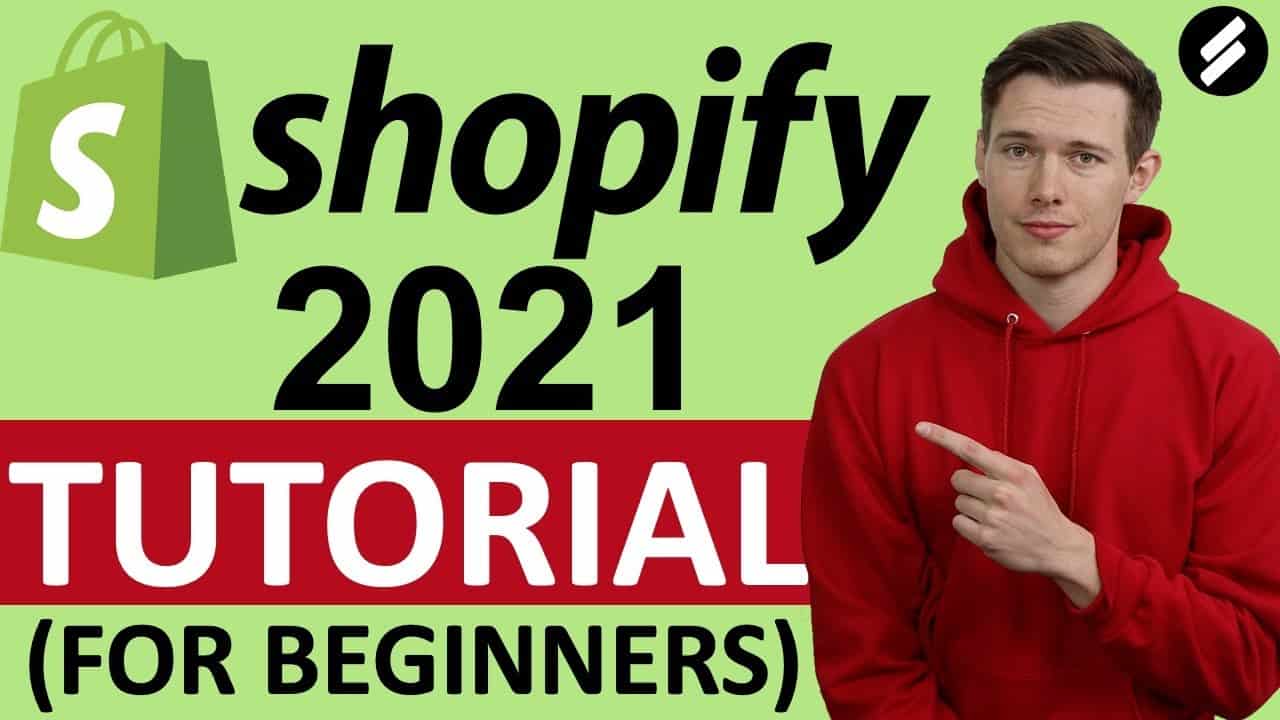 Shopify Tutorial 2021 (for Beginners) - Create A Professional Online Store w/ No Coding