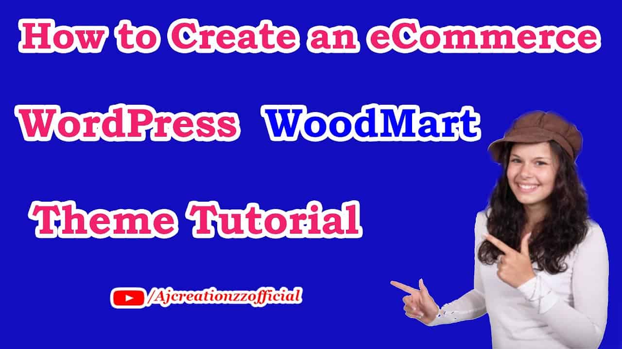 How to Create an eCommerce Website with WordPress   ONLINE STORE 2021   WoodMart Theme Tutorial