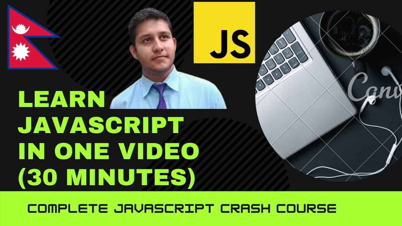 JavaScript Complete Tutorial In Nepali 2021 [Crash-Course in one video]