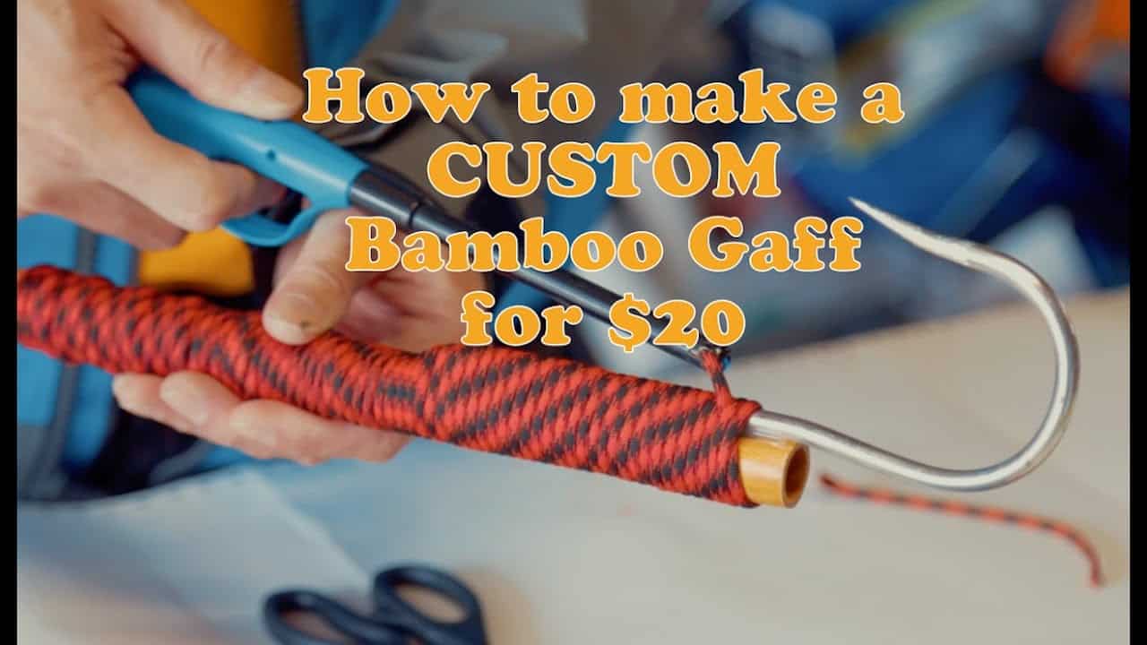 Do It Yourself Tutorials How to make a CUSTOM BAMBOO gaff FOR 20