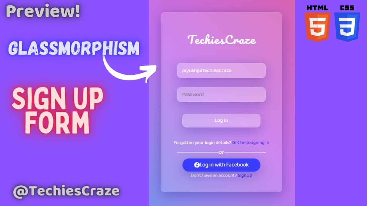 PREVIEW Sign Up Form with Glassmorphism Design UI using HTML & CSS | TechiesCraze