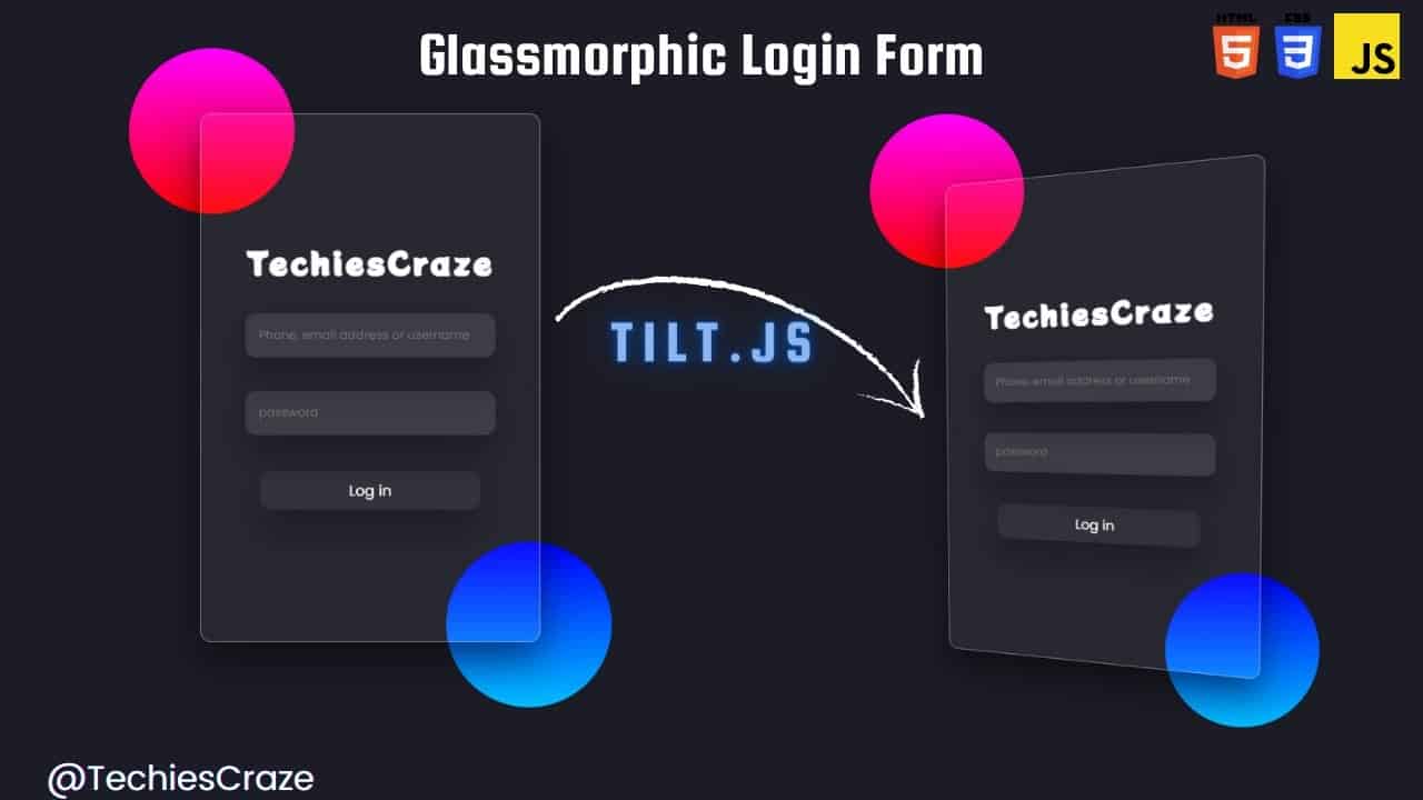 How to make a Login form with Glassmorphic and Tilt Effect using HTML, CSS & Tilt.js | TechiesCraze