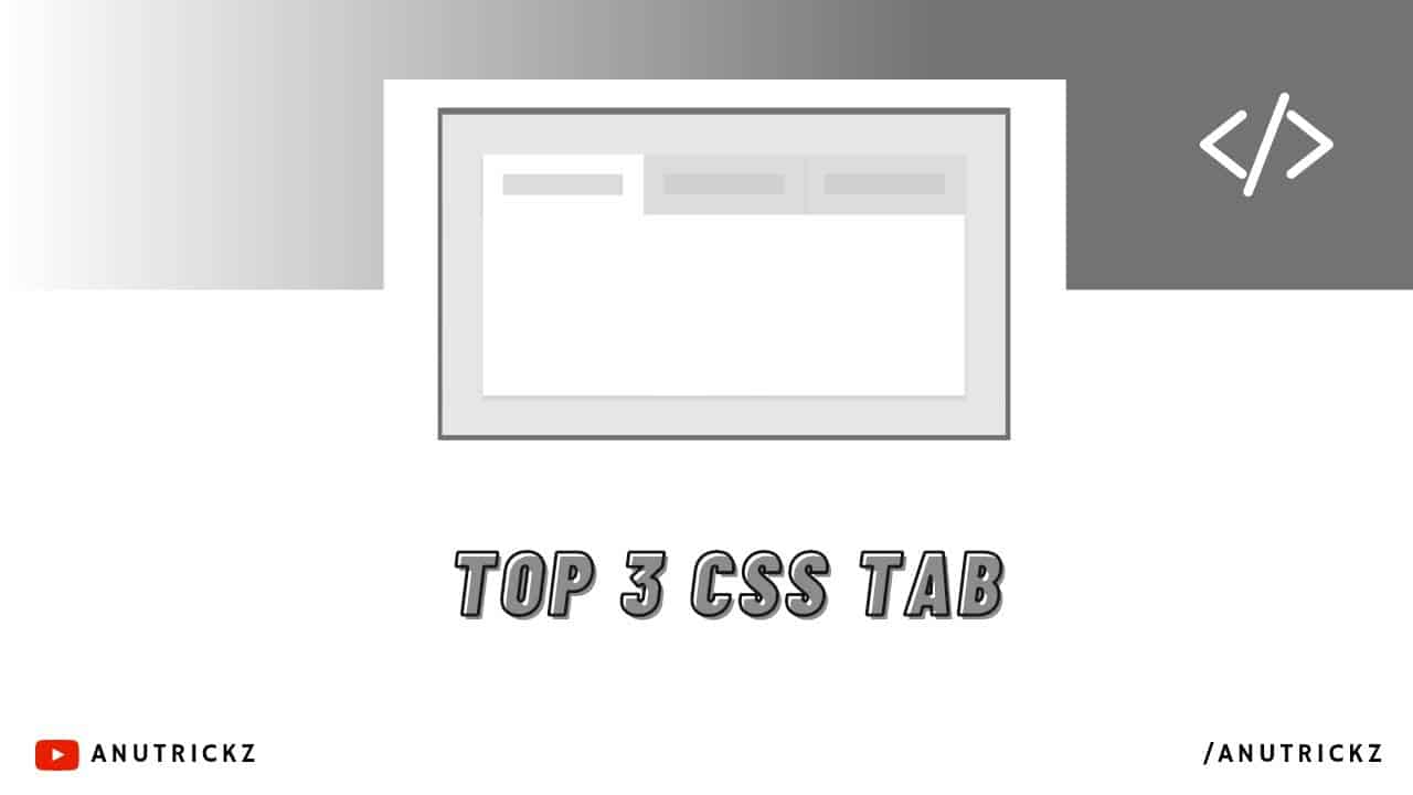 Top 3 CSS Content Tab for Blogger | Pure CSS Tabs With Responsive Design