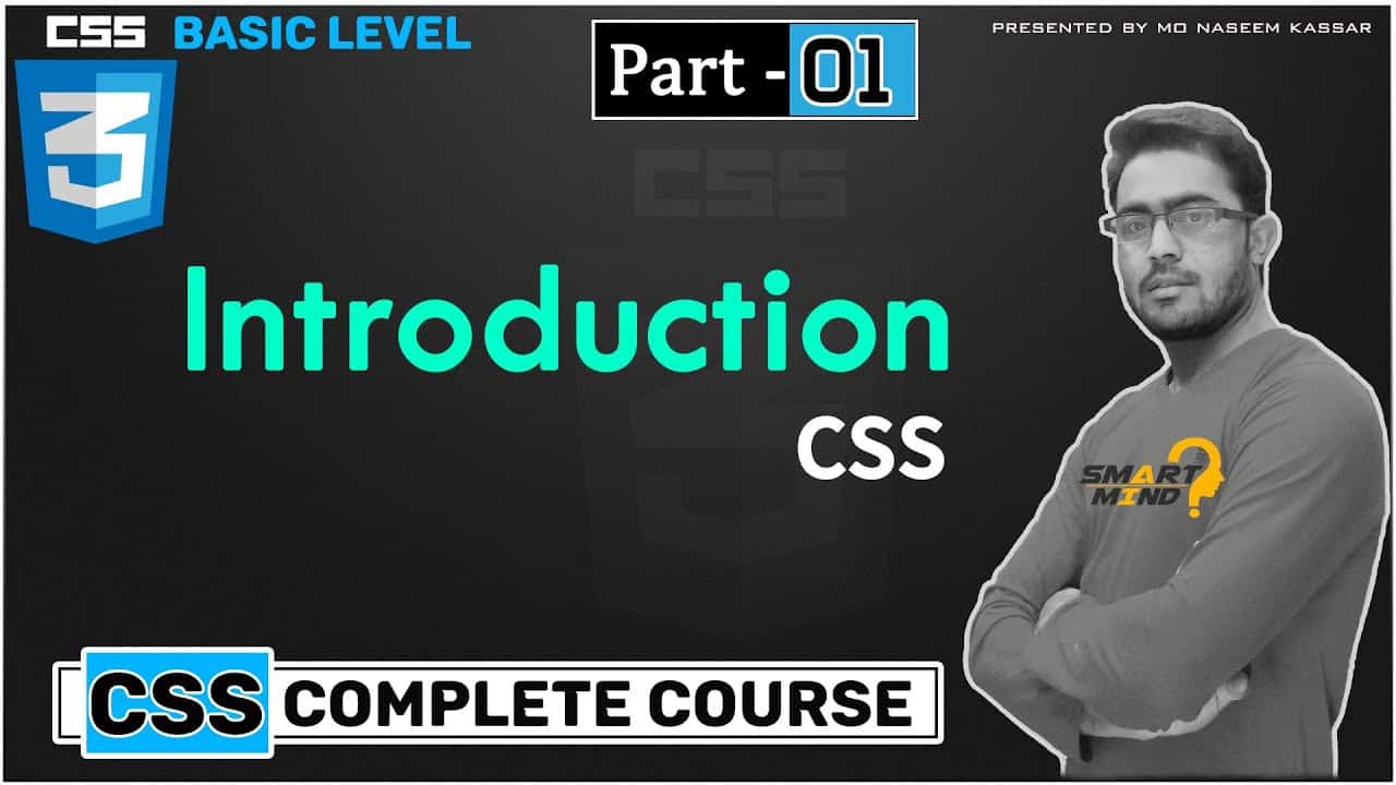 01. css introduction full explanation for beginners must watch by smart mind part - 1