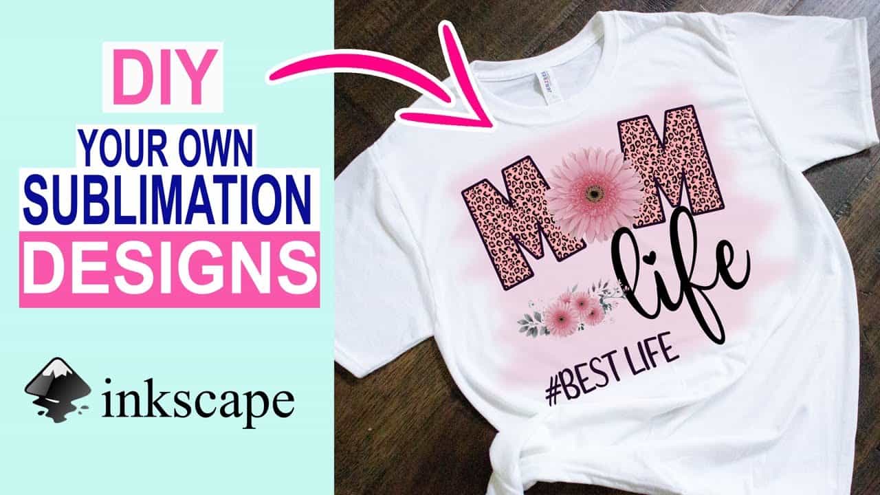 How to Create your Own Sublimation Designs with Inkscape | Designing Your Own Sublimation Prints.