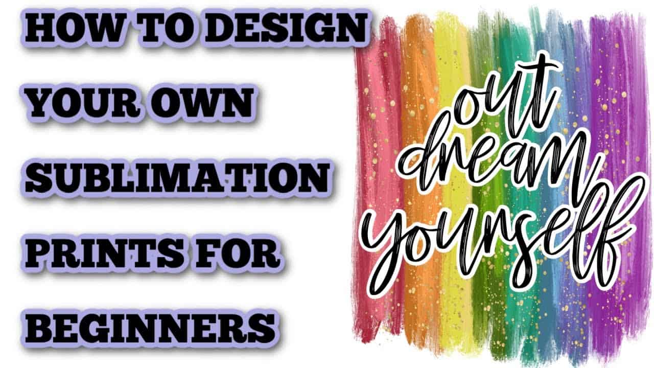 How to design your own Sublimation prints - Beginner tutorial - Easy designs - sublimation designer