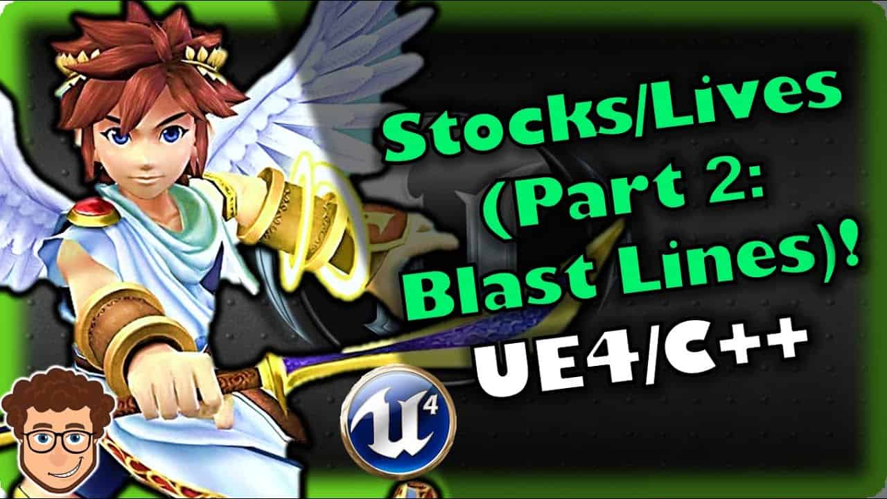 Stocks/Lives (Part 2: Blast Line) | How To Make YOUR OWN SSB Game | Unreal and C++ Tutorial, Part 20