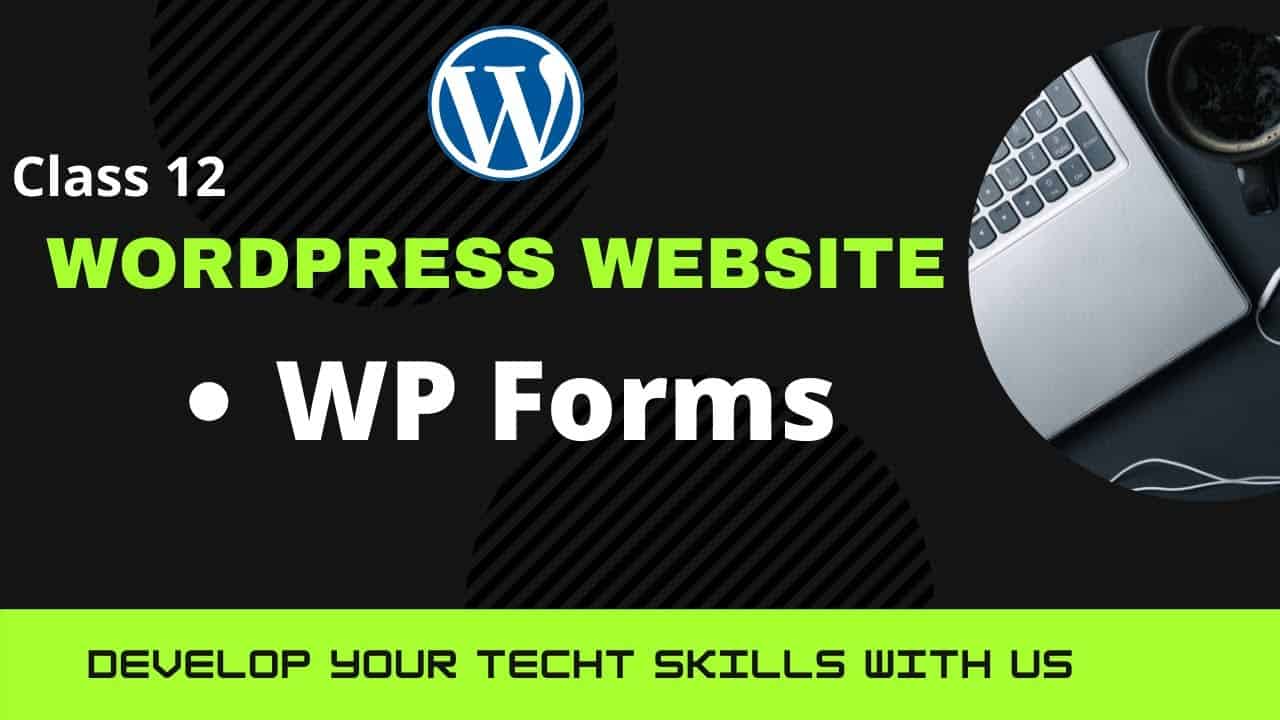 How to create WP forms | Contact Form | Class #12 | WordPress Tutorials | Urdu/Hindi | Naqab Posh