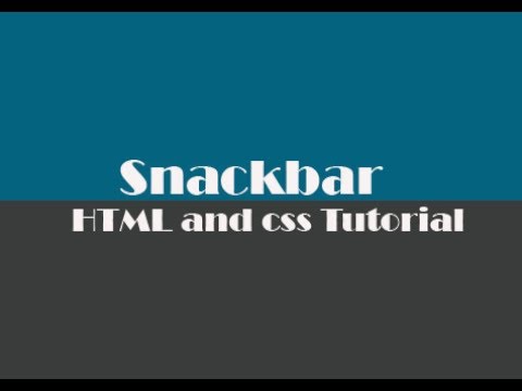 How to make snackbar using Html and css / Html and css Tutorial