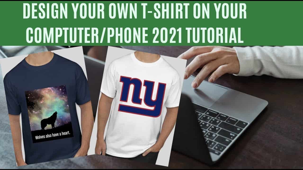 How to Design Your Own T-shirt Online at Home for Free | 2021