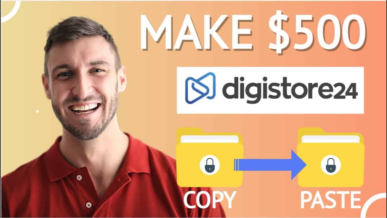 Make $515,10 Per Day On Digistore24 With Copy And Paste In 2021 - Make Money Online