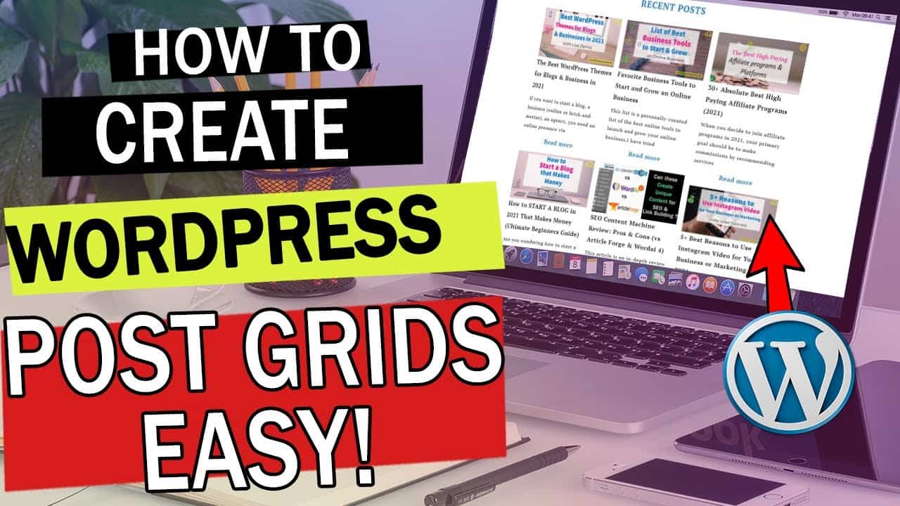 How to Display WordPress Posts in a Grid Layout Easily! [WordPress Post Grids Tutorial]