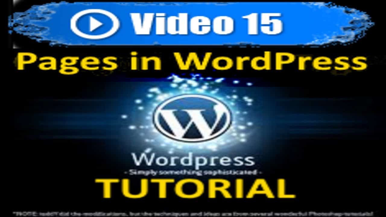 Wordpress Tutorial - Pages in WordPress - Mastering Wordpress in under 60 minutes