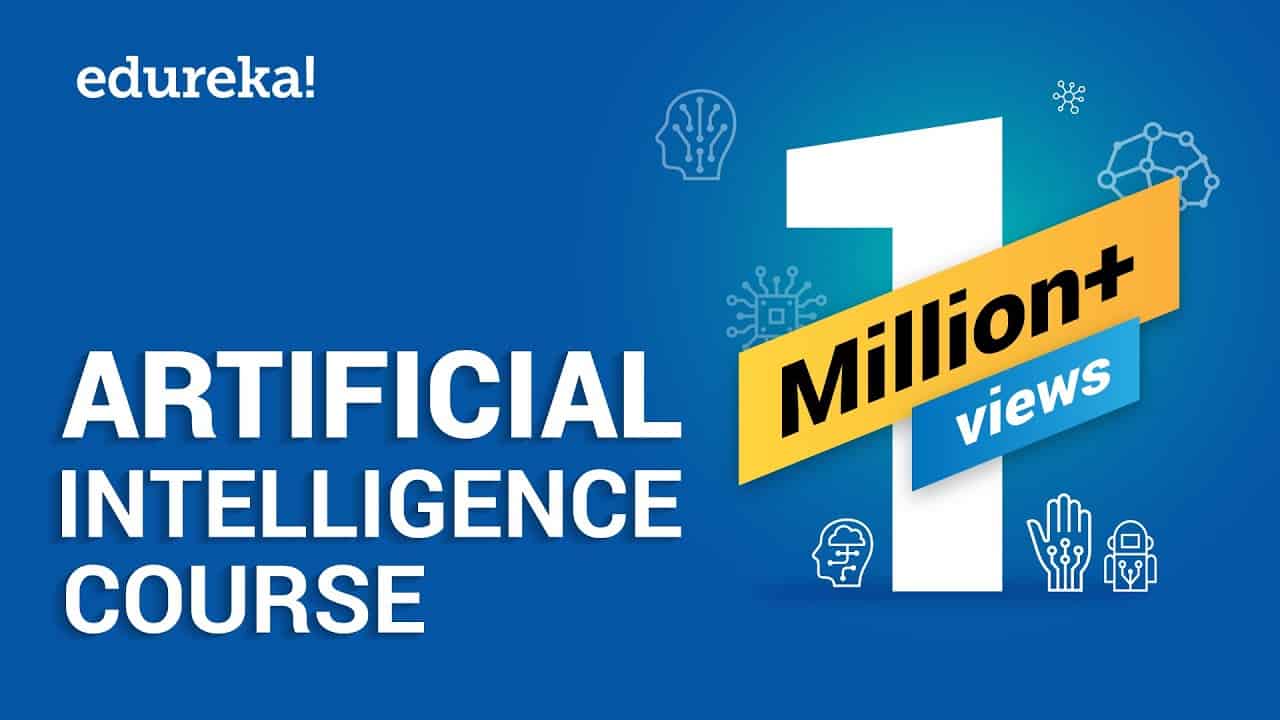 Artificial Intelligence Full Course | Artificial Intelligence Tutorial for Beginners | Edureka