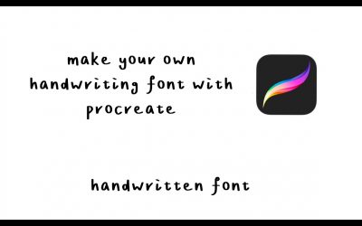 Do It Yourself – Tutorials – Make Your Own Handwriting Font in Procreate & Calligraphr