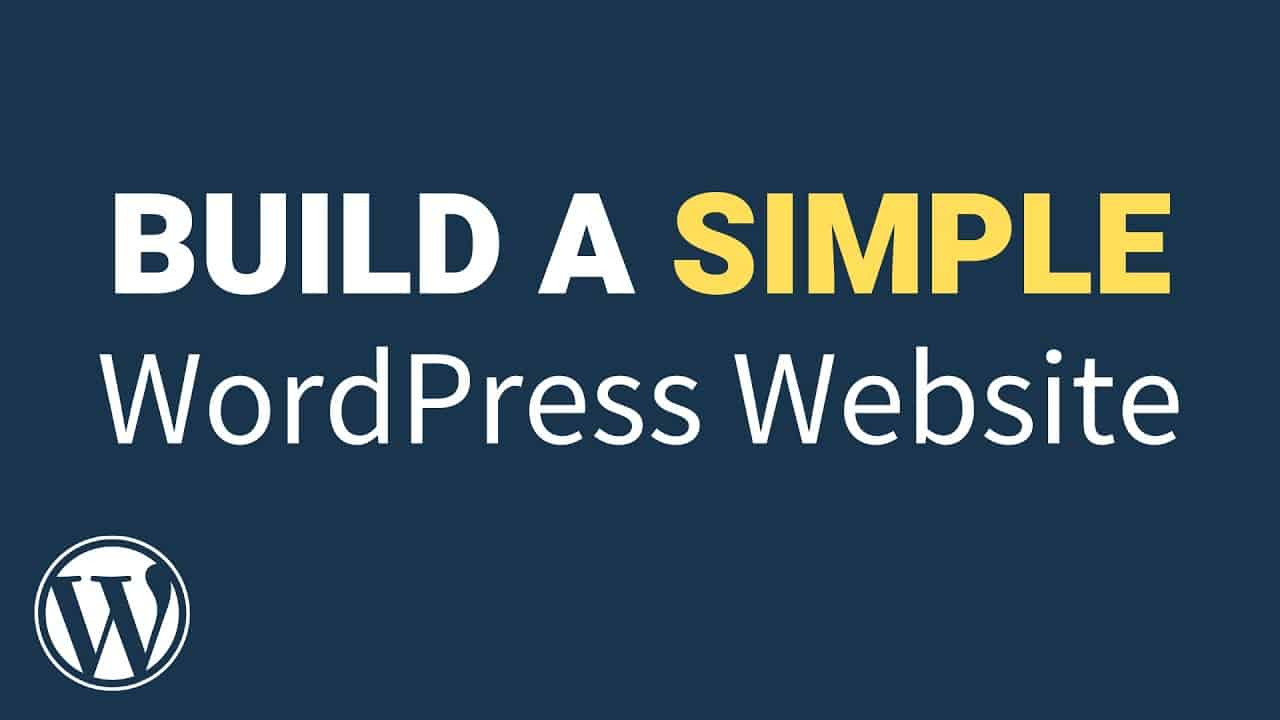 How to Build a Simple Website with WordPress (2021) - WordPress Tutorial
