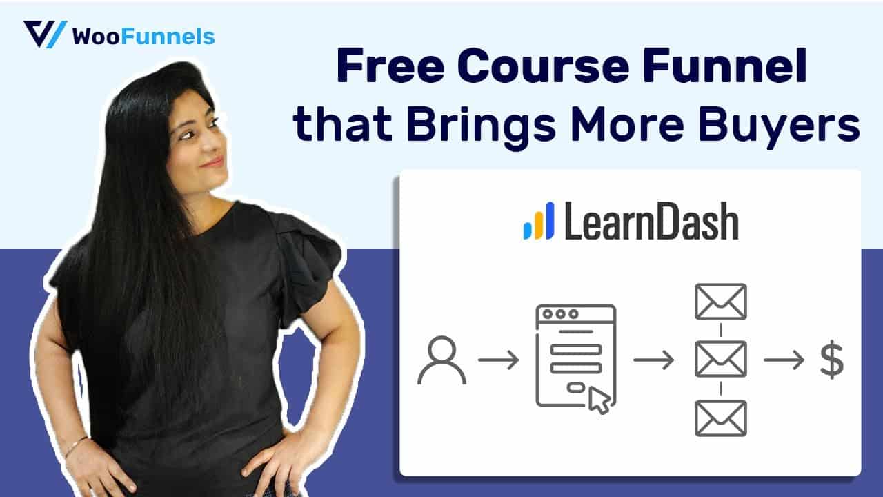 LearnDash Tutorial: How to Create a Free Course Funnel and Turn Students into Buyers