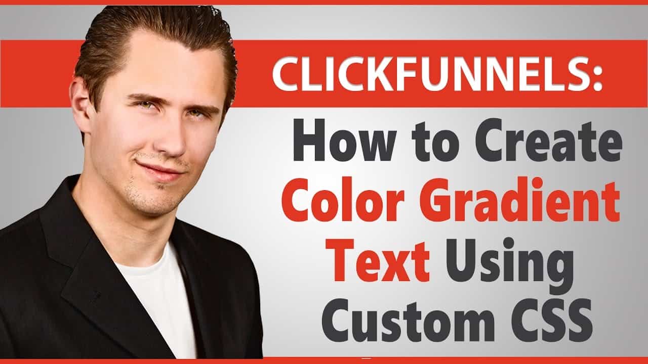 ClickFunnels: How to Create Color Gradient Text Using Custom CSS (On Some Browsers)