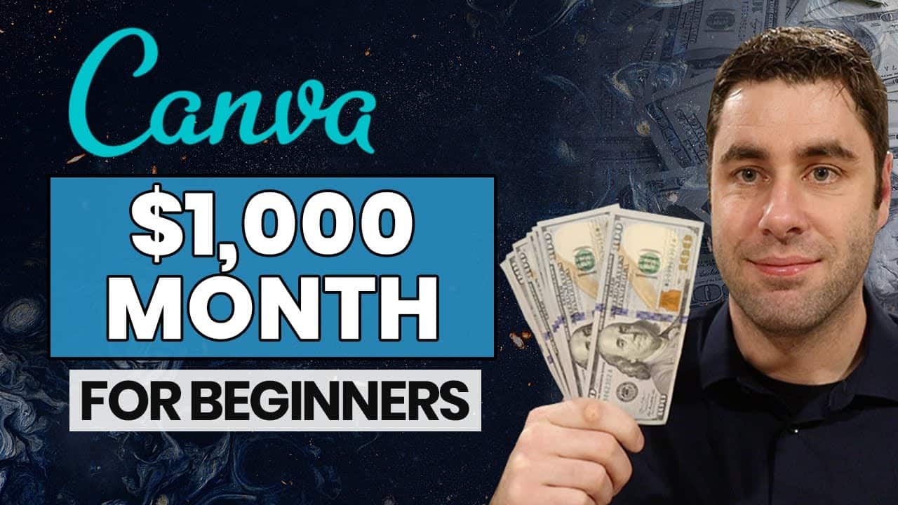 How To Make Money With Canva Online In 2021 For Beginners ($1000 Month)